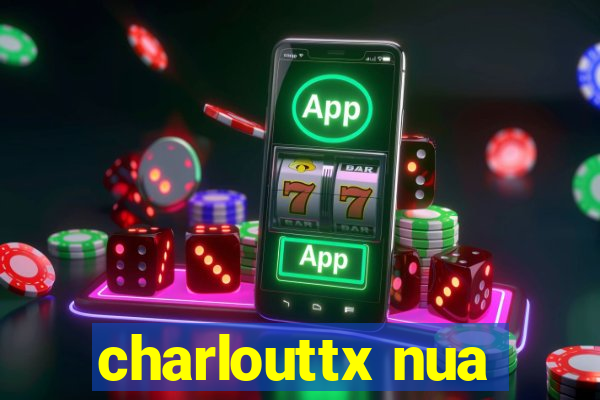 charlouttx nua